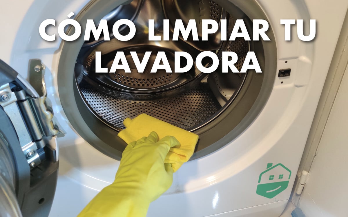Cómo limpiar y desinfectar tu lavadora